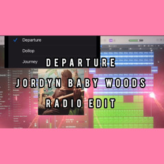 Departure (Radio Edit) - Jordyn Baby Woods + iPhone