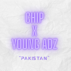 Chip x Young Adz Type Beat - "PAKISTAN" 107bpm