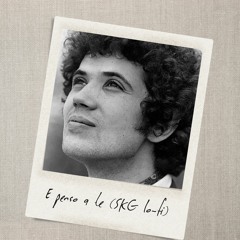Lucio Battisti - E Penso A Te (SKG Lo - Fi remix)