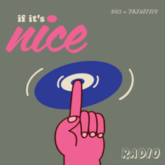 if it's nice radio - 002 - Venditto