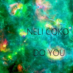 Do You? by Neli CoKo