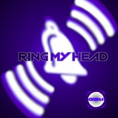RING MY HEAD