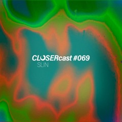 CLOSERcast #069 - SLIN