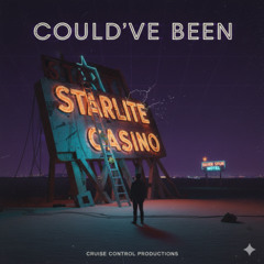 COULD'VE BEEN (Last Night at the Neon Graveyard)