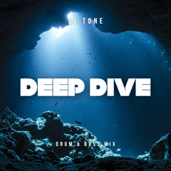 D E E P   D I V E - DRUM & BASS MIX - DJ Tone