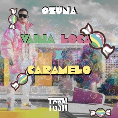 Ozuna - Vaina Loca X Caramelo (TGSN Mahsup)FREE DOWNLOAD