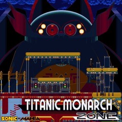 Titanic Monarch Act 1 'Fallen Monarch' (V 8.29.25)