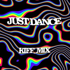 KIFF Mix - Just Dance VO.2