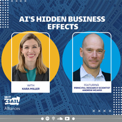AI's Hidden Business Effects: MIT Principal Research Scientist Andrew McAfee Explores how AI is Affecting Enterprise