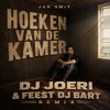 Jan Smit - Hoeken van de Kamer [DJ JOERI & FEEST DJ BART REMIX - SC EDIT]