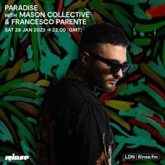 Paradise featuring Francesco Parente - 28 January 2023