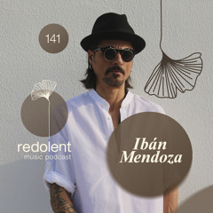 IBÁN MENDOZA I Redolent Radio 141