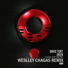 Please Stop Swiping - David Tort & OKEN (Weslley Chagas Red Room Remix)