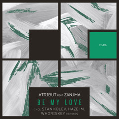Be My Love (Whoriskey Remix) [feat. Zanjma]