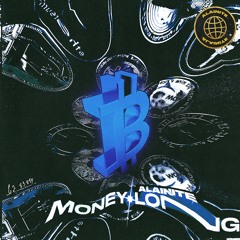 Alainite - Money Long (prod. Wellfed)