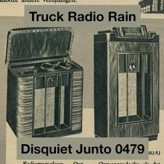 Disquiet Junto Project 0479: Truck Radio Rain - disquiet0479