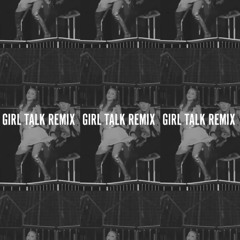 GIRL TALK REMIX