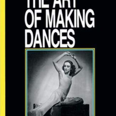[Download] EPUB 💕 The Art of Making Dances by  Doris Humphrey,Barbara Pollack,Stuyve