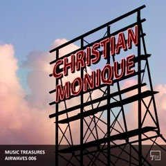 Music Treasures Airwaves 006 - Christian Monique