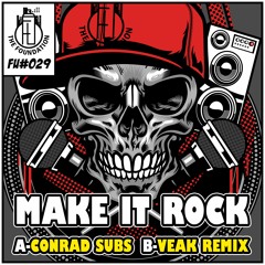 Conrad Subs - Make It Rock (Veak Remix)
