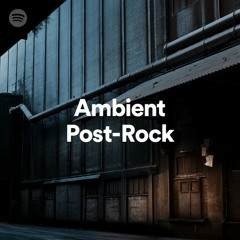 Ambient Post-Rock