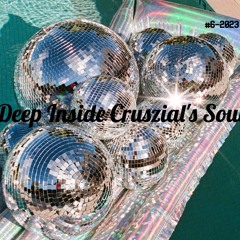 Deep Inside Cruszial's Soul #6 - 2023 (Rec - 2023 - 03 - 12)