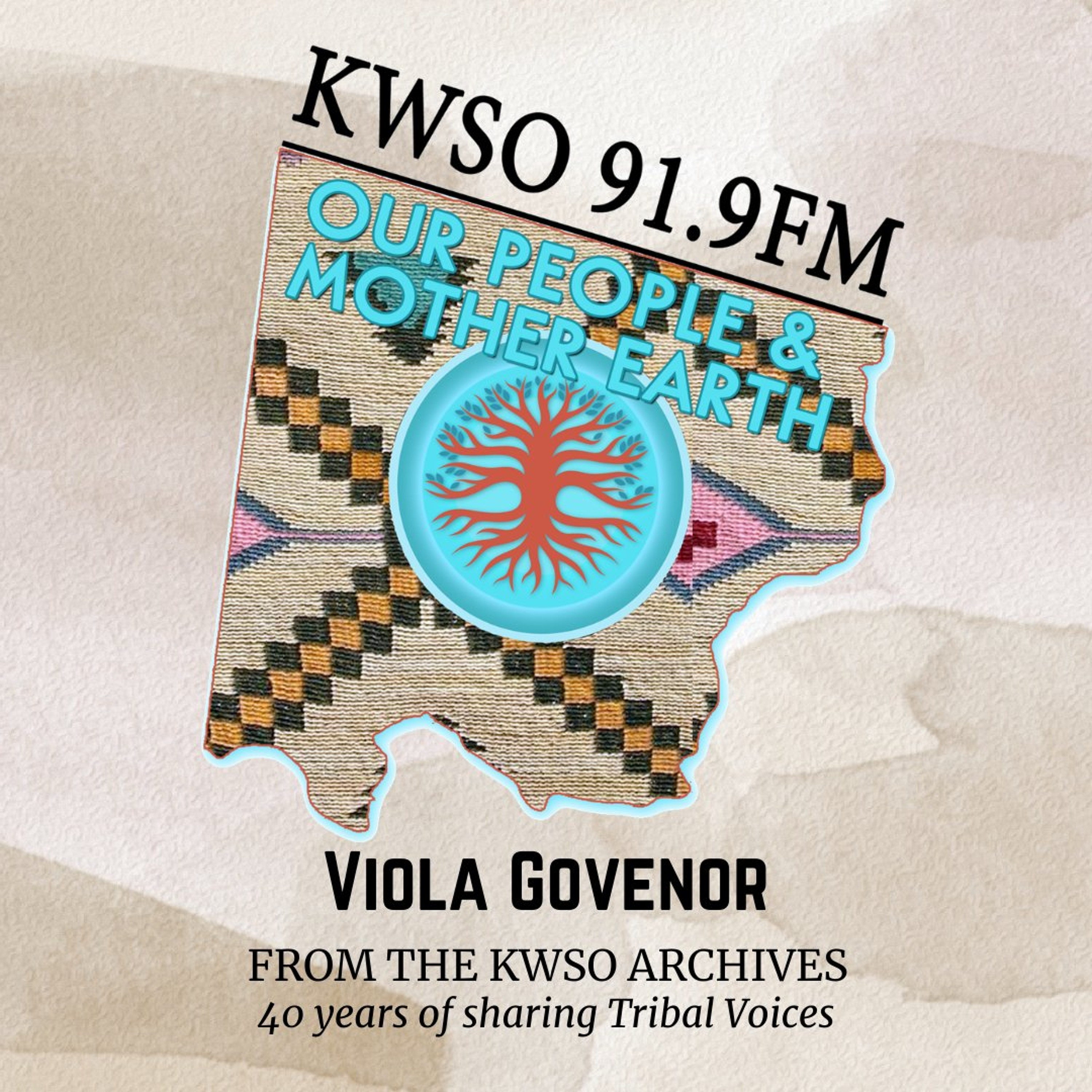 KWSO Archival Interview Viola Govenor - KWSO Our People & Mother Earth Podcast episode artwork