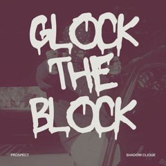 Glock the Block