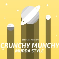 Crunchy Munchy - Murda Style
