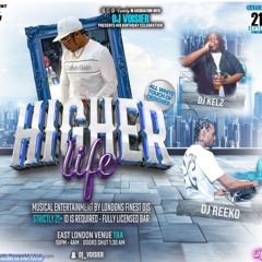 DJ REEKO X DJ KELZ LIVE @ HIGHER LIFE - 21\09\24 @DJREEKOEASTSYDE @DJKELZ