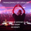 Trancemaster Krause @GARAGE CLUB ANTWERP (Set Recording) DJ mix artwork - Electronic music tracklist cover image