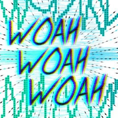 WOAH WOAH WOAH! +g0r3x (prod. Aki x x0_hellA)