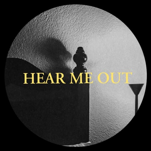 Hear Me Out (raw/demo)