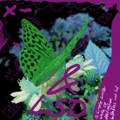 ''SET" Butterflys and LSD