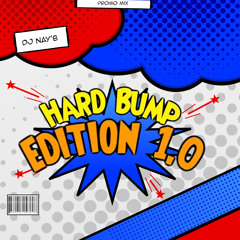 Dj Nay'B - Hard Bump Edition (Promo Mix @Bar La Mouss' Bayonne)
