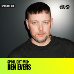 Spotlight Mix: Ben Evers