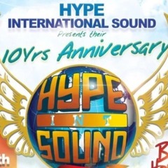 HYPE INT SOUND 10TH YR ANNIVERSARY LIVE AUDIO LAVA - DJ BANKA