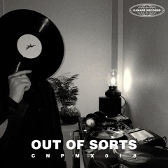 CNPMX018 - Out Of Sorts