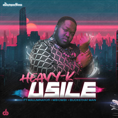 uSile (feat. MalumNator, Mbombi & Buckethat Man)