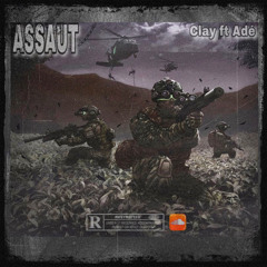 Clay- ft -Adé/ ASSAUT