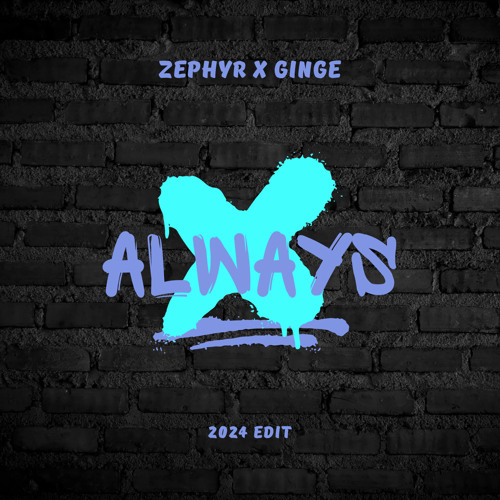 ALWAYS (FEAT GINGE)