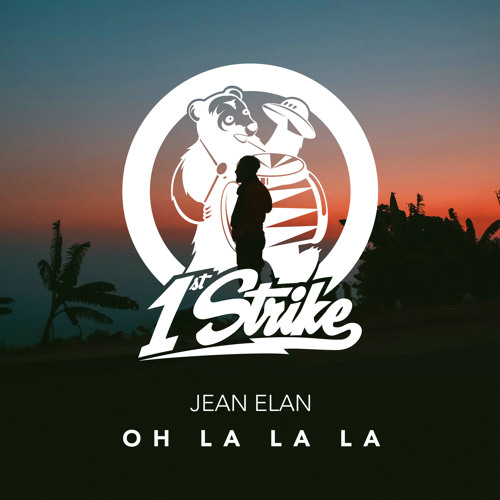 Stream Oh La La La (Extended Mix) by Jean Elan Listen online for free