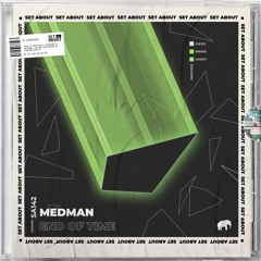 MedMan (UK) - End Of Time (Original Mix)