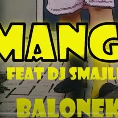 Mango Feat. dj Smajlik Balonek Official Music Video 1 HOUR