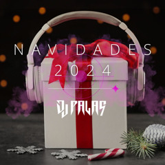 Navidades 2024 Dj Palas