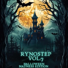 Rynostep Vol.7 (Halloween Madness edition)