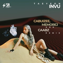 TAEYEON - INVU (CABUIZEE, MemoreJ, CAABZ Remix)