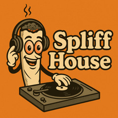 Spliff House