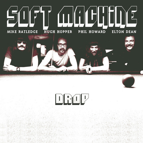 Drop (2025 Remastered version) [feat. Mike Ratledge, Elton Dean, Hugh Hopper & Phil Howard]