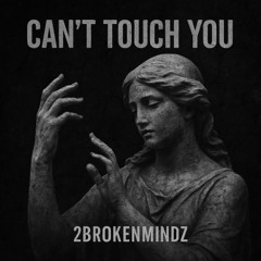 Can´t Touch You